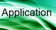 Application